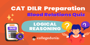 CAT Logical Reasoning Preparation 2025- Take Blood Relations Quiz Free
